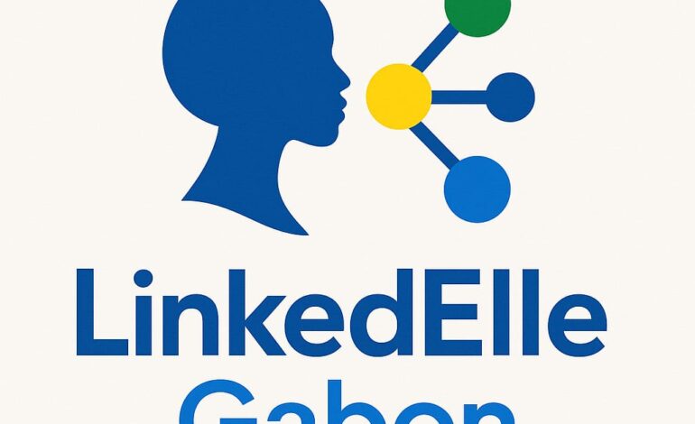 LinkedElle Gabon : la communauté qui change la donne sur LinkedIn