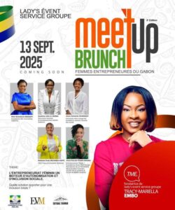 Lady’s Event Service Groupe, en collaboration avec Eden Vision Magazine, organise la 2ᵉ édition du Meet-up Brunch des Femmes Entrepreneures Leaders du Gabon. 1 WhatsApp Image 2025 07 01 at 11.02.18
